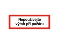 Tabulka - Nepoužívejte výtah při požáru 14,8 x 5,2 cm